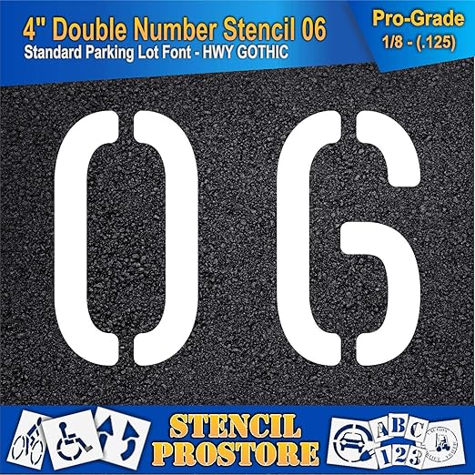 Pavement, Curb, and WheelStop Stencils - 4 inch Double Number Stencil - (06) - 4" x 5.5" x 1/8" (128 mil) - Pro-Grade