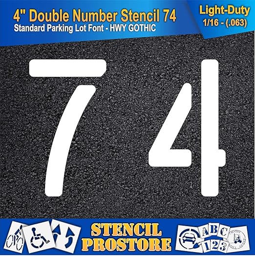 Pavement, Curb, and WheelStop Stencils - 4 inch Double Number Stencil - (74) - 4" x 5.5" x 1/16" (63 mil) - Light-Duty