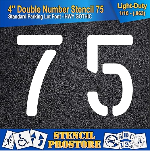 Pavement, Curb, and WheelStop Stencils - 4 inch Double Number Stencil - (75) - 4" x 5.5" x 1/16" (63 mil) - Light-Duty