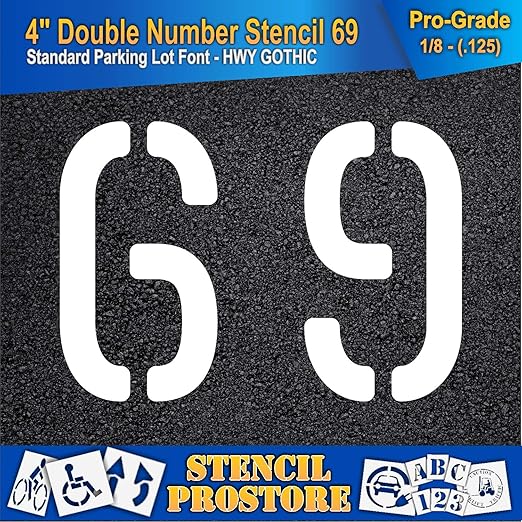Pavement, Curb, and WheelStop Stencils - 4 inch Double Number Stencil - (69) - 4" x 5.5" x 1/8" (128 mil) - Pro-Grade